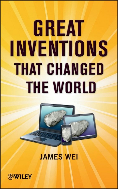 Great Inventions that Changed the World -  James Wei