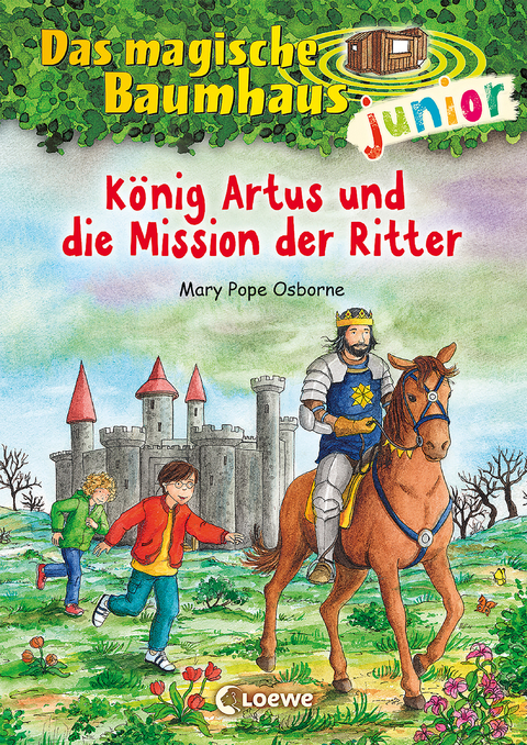 Das magische Baumhaus junior (Band 26) - König Artus und die Mission der Ritter - Mary Pope Osborne