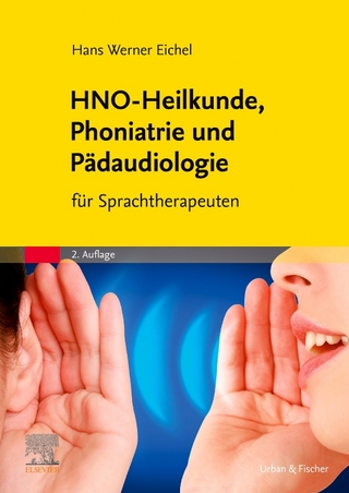 HNO-Heilkunde, Phoniatrie und Pädaudiologie - Hans Werner Eichel