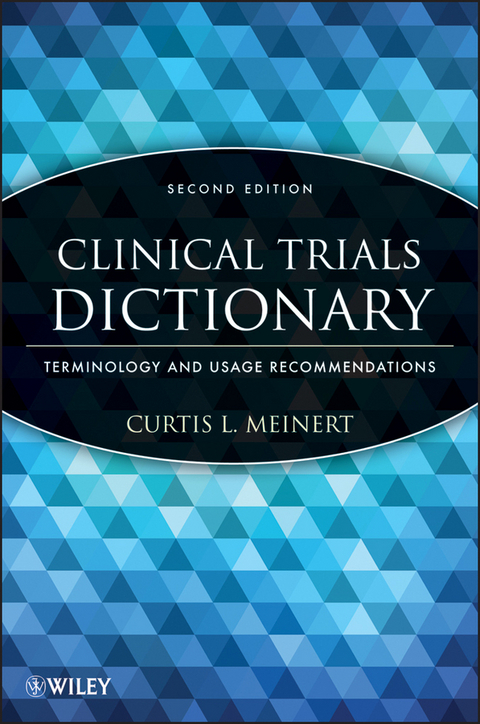 Clinical Trials Dictionary -  Curtis L. Meinert