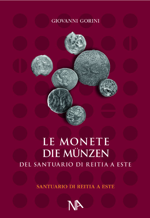 Die Münzen aus dem Reitia-Heiligtum von Este - Giovanni Gorini