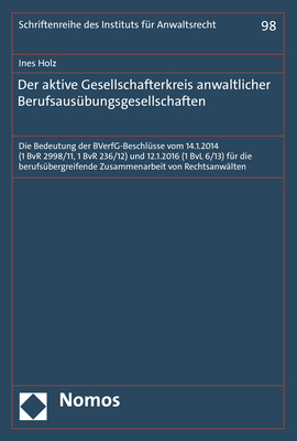 Der aktive Gesellschafterkreis anwaltlicher Berufsausübungsgesellschaften - Ines Holz