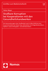 Strafbare Korruption bei Kooperationen mit den Gesundheitshandwerken - Tobias Meyer