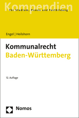 Kommunalrecht Baden-Württemberg - Engel, Rüdiger; Heilshorn, Torsten