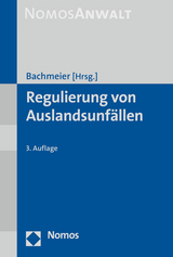 Regulierung von Auslandsunfällen - Bachmeier, Werner