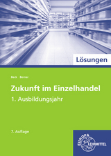 Lösungen zu 99730 Zukunft im Einzelhandel 1. Ausbildungsjahr - Steffen Berner