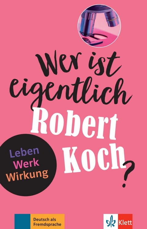 Wer ist eigentlich Robert Koch? - Achim Seiffarth