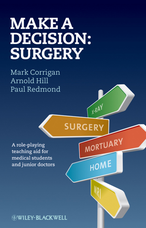 Make A Decision: Surgery -  Mark Corrigan,  Arnold Hill,  Paul Redmond