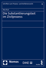 Die Substantiierungslast im Zivilprozess - Rust, Max