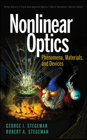 Nonlinear Optics - George I. Stegeman, Robert A. Stegeman