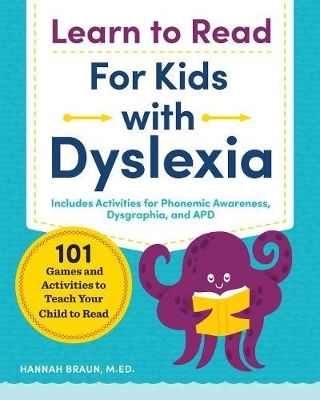 Learn to Read for Kids with Dyslexia - Hannah Braun M.Ed.