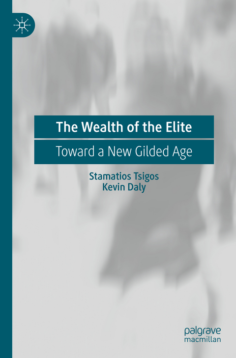 The Wealth of the Elite - Stamatios Tsigos, Kevin Daly