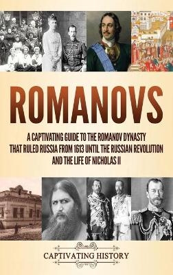 Romanovs - Captivating History