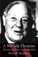 A Worldly Christian - Daughrity, Dyron B.