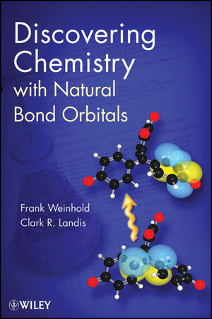 Discovering Chemistry With Natural Bond Orbitals -  Frank Weinhold