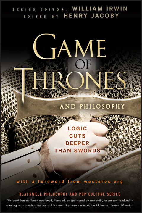 Game of Thrones and Philosophy - 