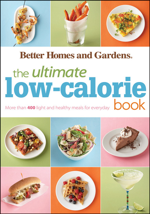 Better Homes &amp; Gardens Ultimate Low-Calorie Meals - 