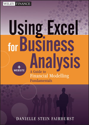 Using Excel for Business Analysis - Danielle Stein Fairhurst