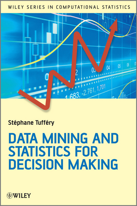 Data Mining and Statistics for Decision Making -  St phane Tuff ry