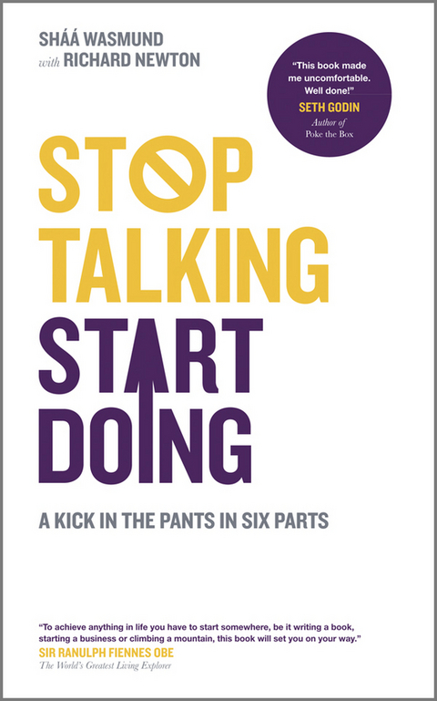 Stop Talking, Start Doing -  Shaa Wasmund