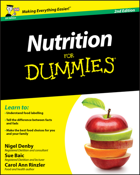 Nutrition For Dummies -  Sue Baic,  Nigel Denby,  Carol Ann Rinzler