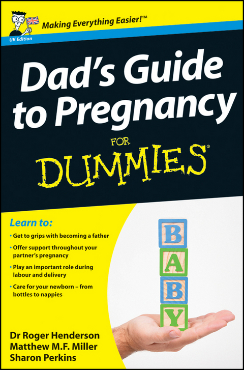 Dad's Guide to Pregnancy For Dummies -  Roger Henderson,  Matthew M. F. Miller,  Sharon Perkins