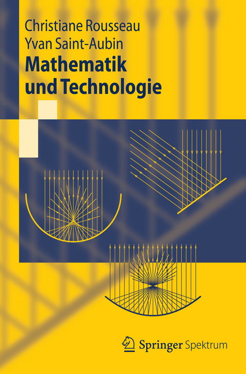 Mathematik und Technologie -  Christiane Rousseau,  Yvan Saint-Aubin,  Manfred Stern