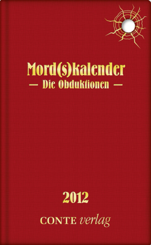 Mord(s)kalender 2012 - Die Obduktionen - Dieter Paul Rudolph, Christa Braun