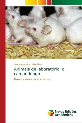 Animais de laboratório - Laura Mesquita Leão Ribeiro