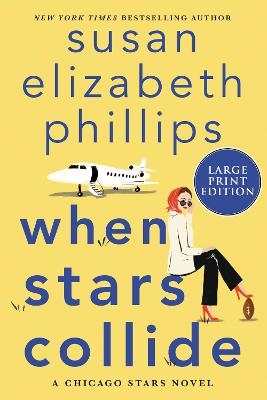 When Stars Collide [Large Print] - Susan Elizabeth Phillips