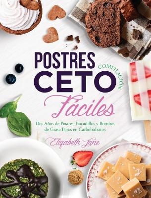 Postres Compilación Ceto Fáciles - Elizabeth Jane