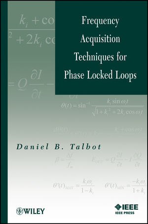 Frequency Acquisition Techniques for Phase Locked Loops -  Daniel B. Talbot