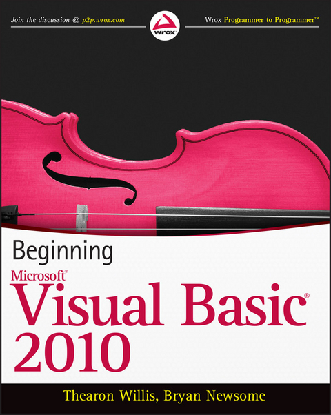 Beginning Visual Basic 2010 -  Bryan Newsome,  Thearon Willis