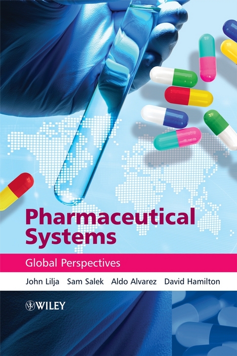 Pharmaceutical Systems - John Lilja, Sam Salek, Aldo Alvarez, David Hamilton