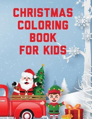 Christmas Coloring Book For Kids - Aimee Michaels