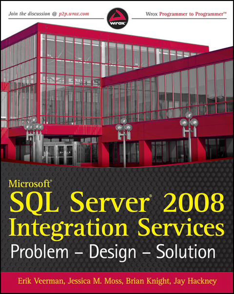 Microsoft SQL Server 2008 Integration Services - Erik Veerman, Jessica M. Moss, Brian Knight, Jay Hackney