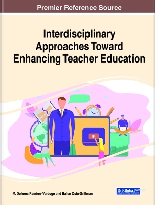 Interdisciplinary Approaches Toward Enhancing Teacher Education - 