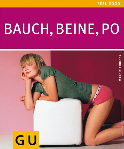 Bauch, Beine, Po -  Margit Rüdiger