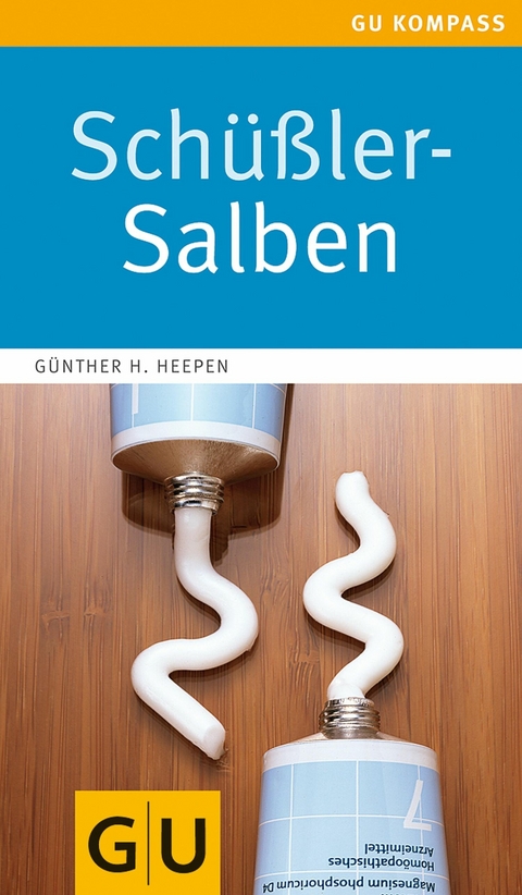 Schüßler-Salben - Günther H. Heepen