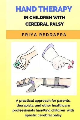 Hand Therapy in Children with Cerebral Palsy - Mpt Priya Reddappa