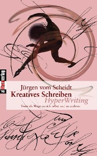 Kreatives Schreiben - Jürgen VomScheidt