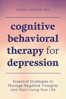 Cognitive Behavioral Therapy for Depression - Monique Thompson