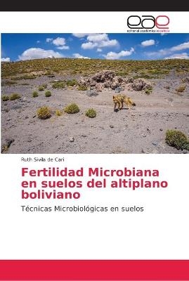 Fertilidad Microbiana en suelos del altiplano boliviano - Ruth Sivila de Cari