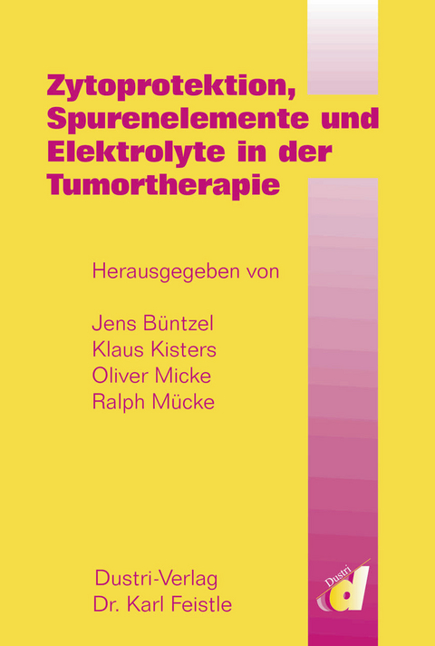 Zytoprotektion, Spurenelemente und Elektrolyte in der Tumortherapie - 