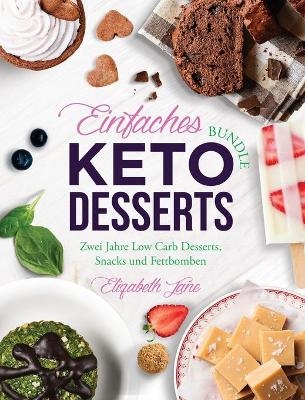 Einfaches Bundle Keto Desserts - Elizabeth Jane