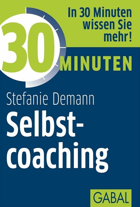 30 Minuten Selbstcoaching - Stefanie Demann