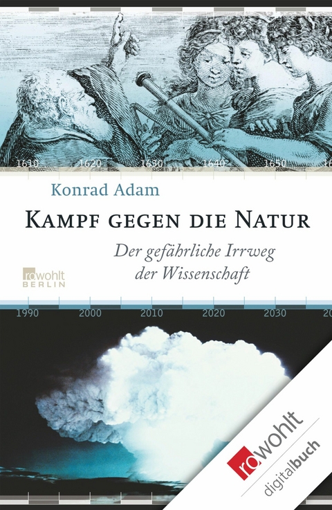 Kampf gegen die Natur -  Konrad Adam