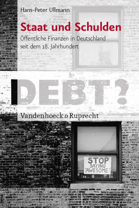 Staat und Schulden -  Hans-Peter Ullmann