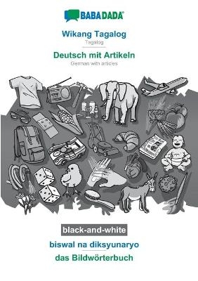 BABADADA black-and-white, Wikang Tagalog - Deutsch mit Artikeln, biswal na diksyunaryo - das BildwÃ¶rterbuch -  Babadada GmbH