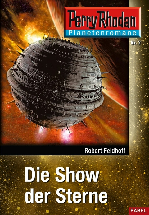 Planetenroman 2: Die Show der Sterne - Robert Feldhoff